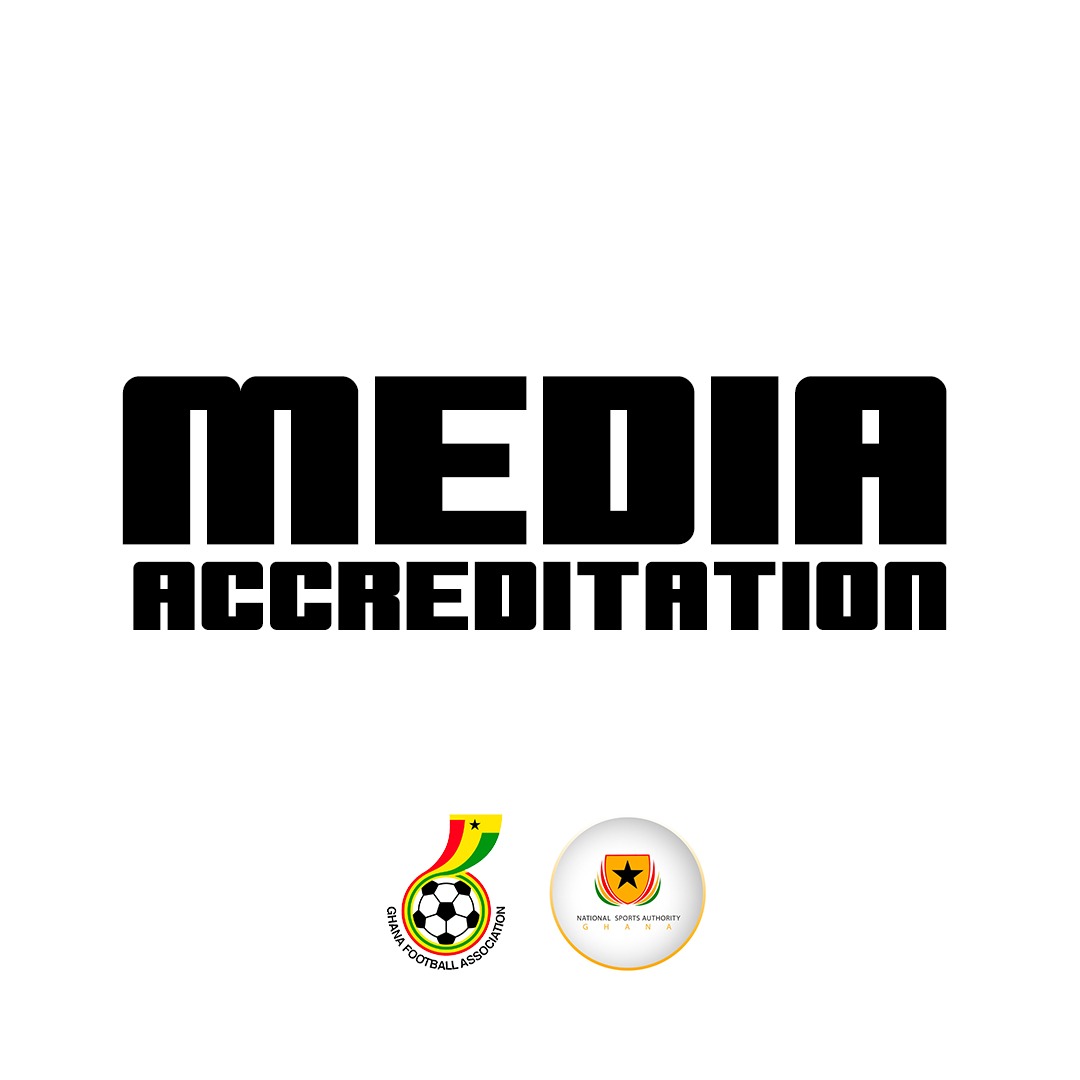Media Accreditation – Black Stars of Ghana vs Super Eagles of Nigeria World Cup qualifier