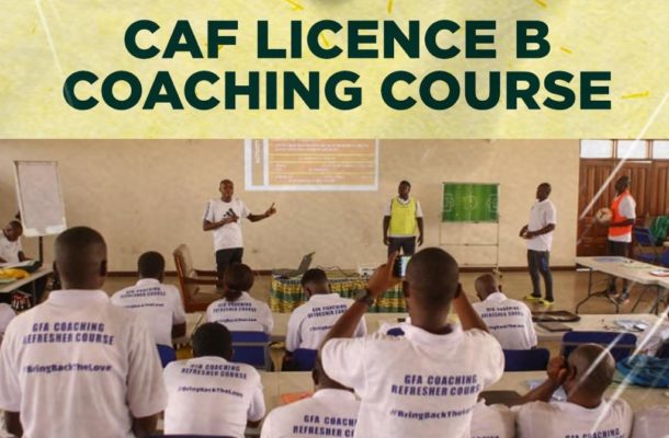 GFA Host First Batch Of CAF Licence B Coaching Course In July - Ghana ...