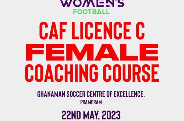 GFA and CAF to host special Licence C Coaching course for female coaches - Vimarsana News