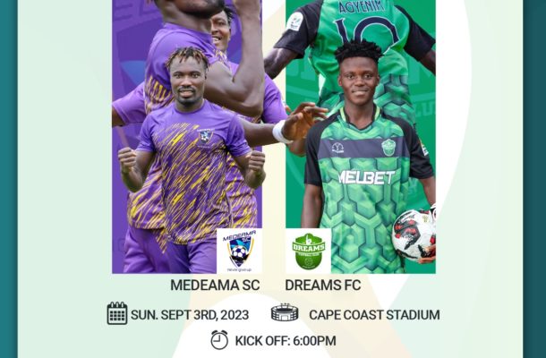 Medeama SC and Dreams FC face off in Champion of Champions on Sunday - Vimarsana News