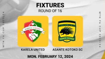 Karela United face Asante Kotoko in MTN FA Cup Monday