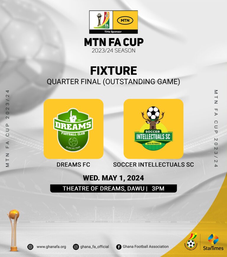 MTN FA Cup semis: Date for Dreams FC vs Soccer Intellectuals FC outstanding game confirmed