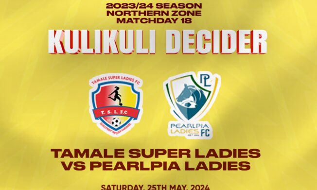 Tamale Super Ladies lock horns with PearPia Ladies in battle for survival