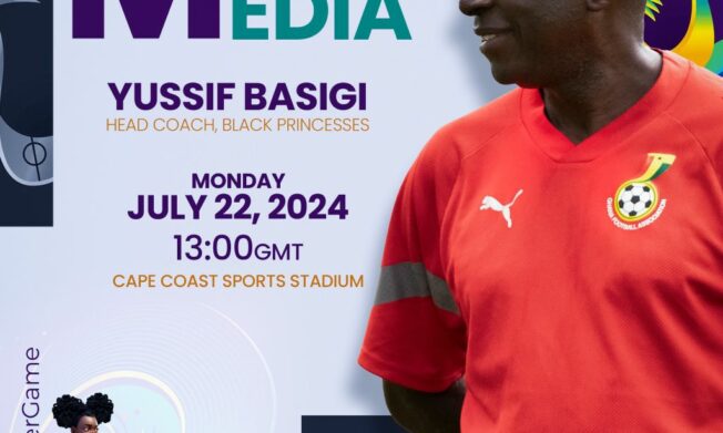 Yussif Basigi, Black Princesses brief media on Monday ahead of FIFA U-20 Women's World Cup