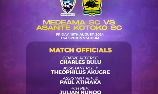 Match Officials for TNA inauguration match between Medeama SC and Asante Kotoko SC announced