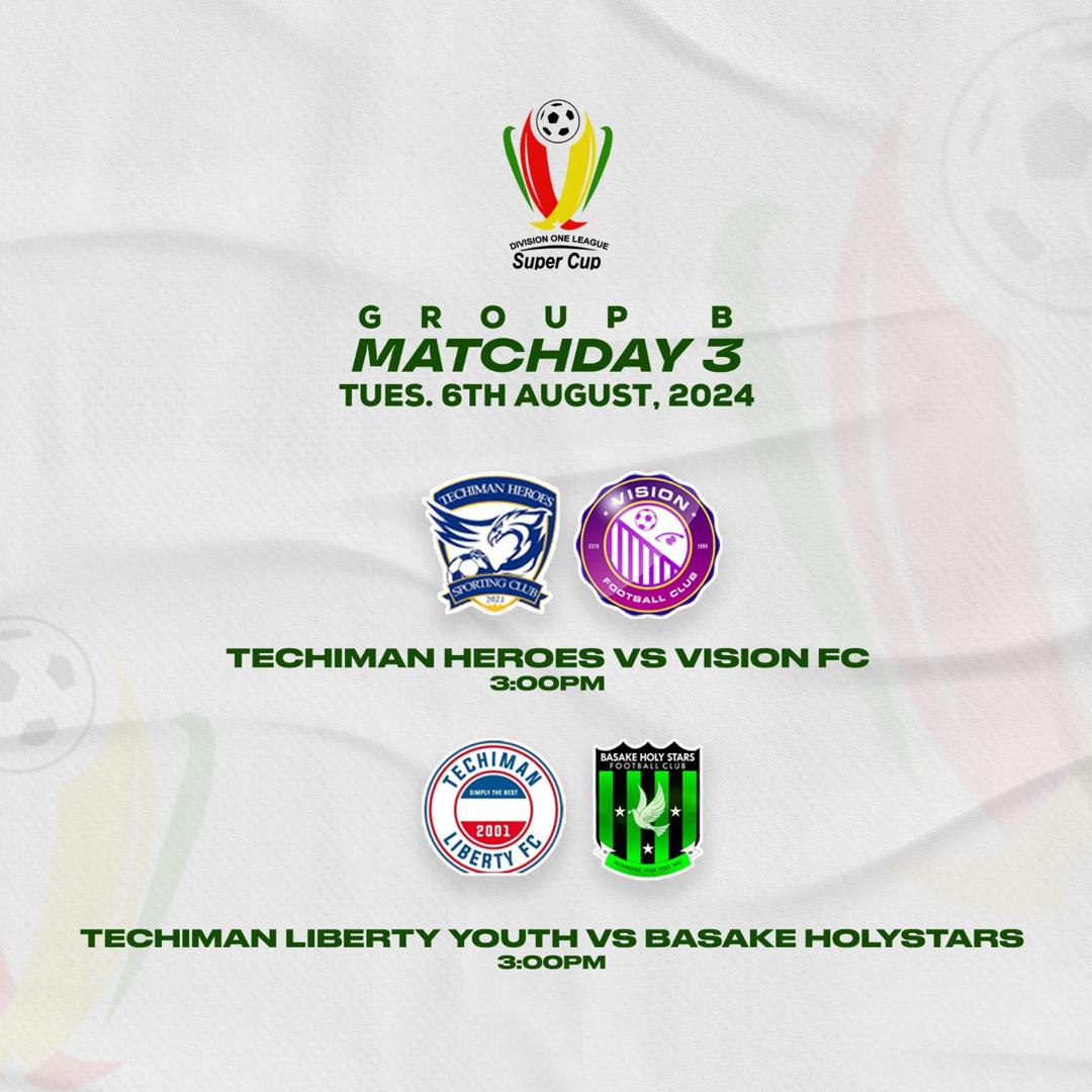 2024 DOL Super Cup: Techiman Heroes and Holy Stars Eye Semi-Final Slots in Pivotal Group B Showdowns