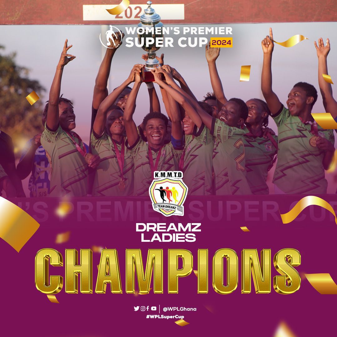 Dreamz Ladies triumph over Ampem Darkoa Ladies to secure Women's Premier League Super Cup title