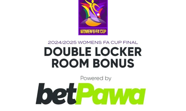 betPawa doubles Locker Room Bonus for Women's FA Cup final