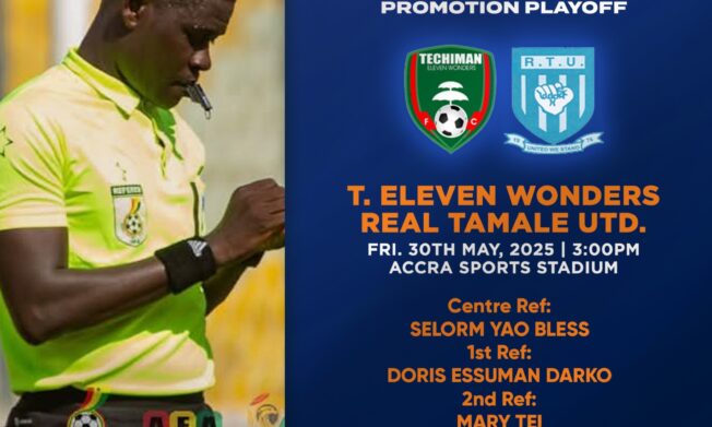 Selorm Yao Bless to officiate Eleven Wonders vs Real Tamale United playoff showdown