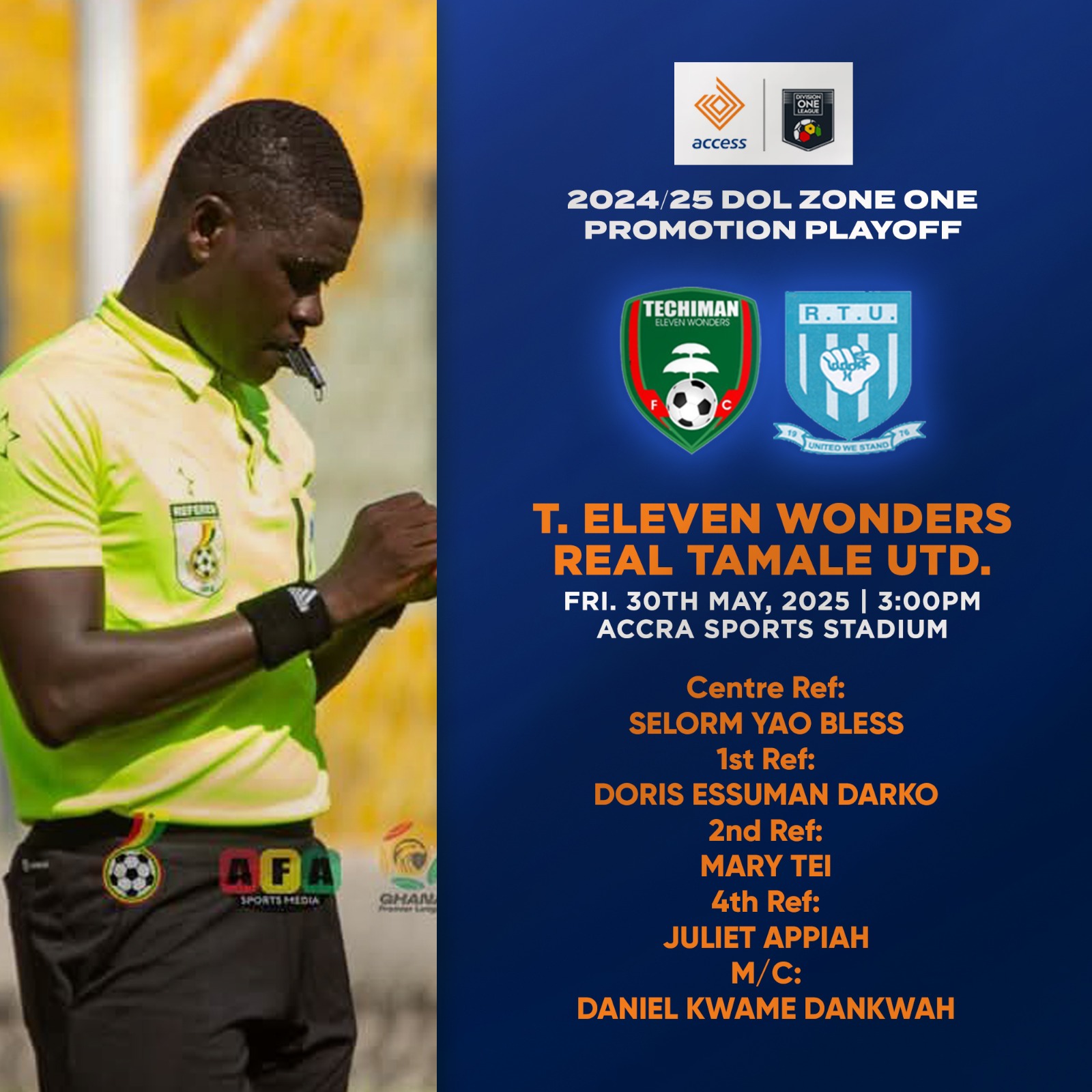Selorm Yao Bless to officiate Eleven Wonders vs Real Tamale United playoff showdown