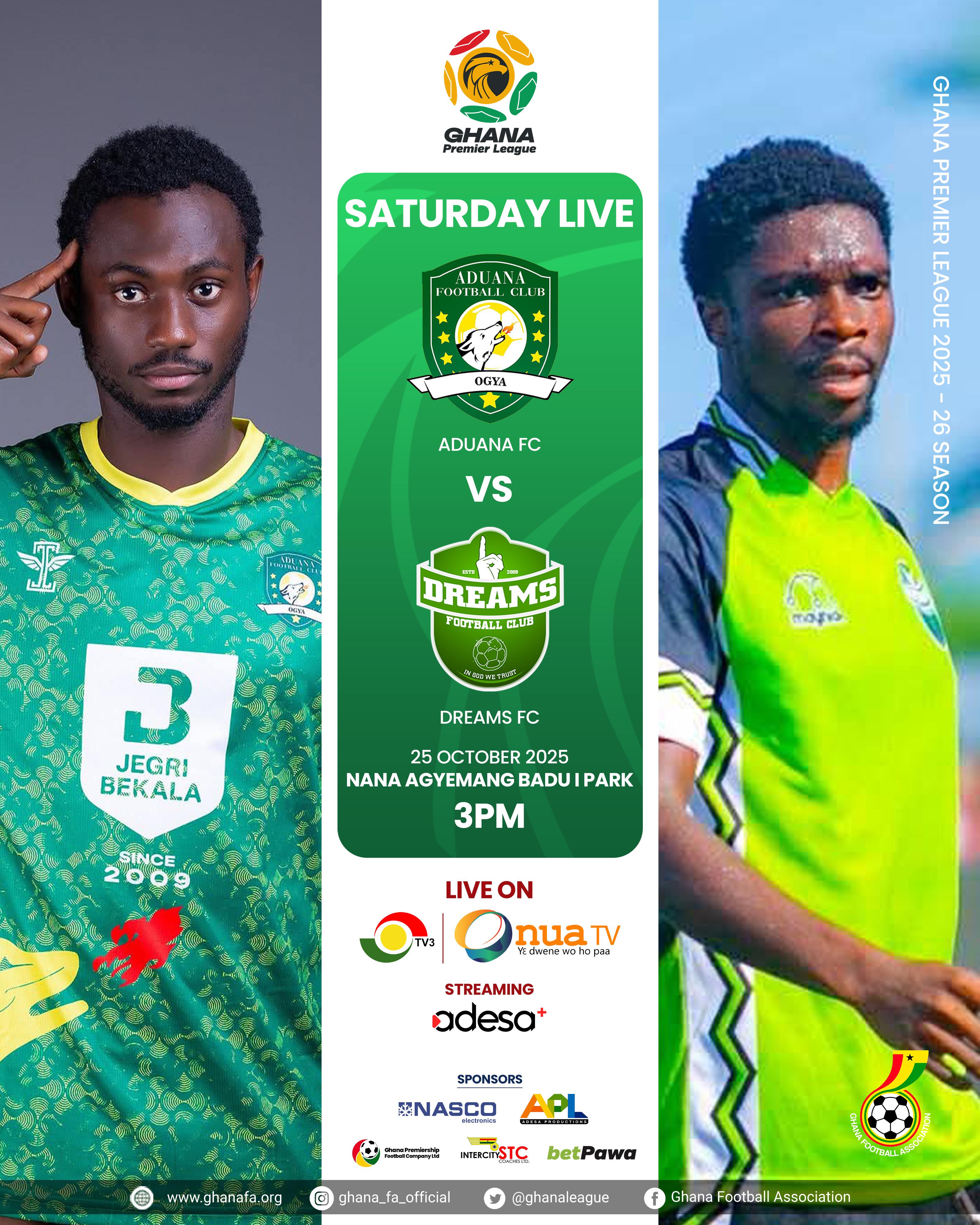 Premier League: Aduana host Dreams FC in tough home match at Nana Agyemang Badu I Park on Saturday