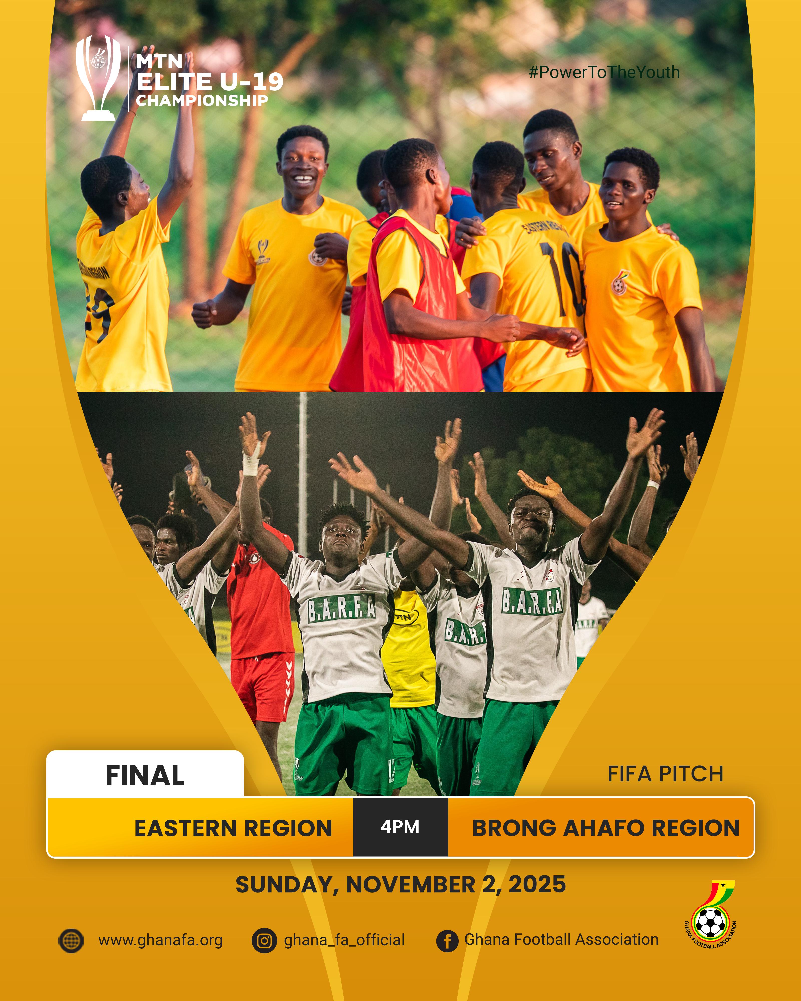 MTN Elite U19: Eastern Region and Brong Ahafo set for epic Final showdown on Sunday
