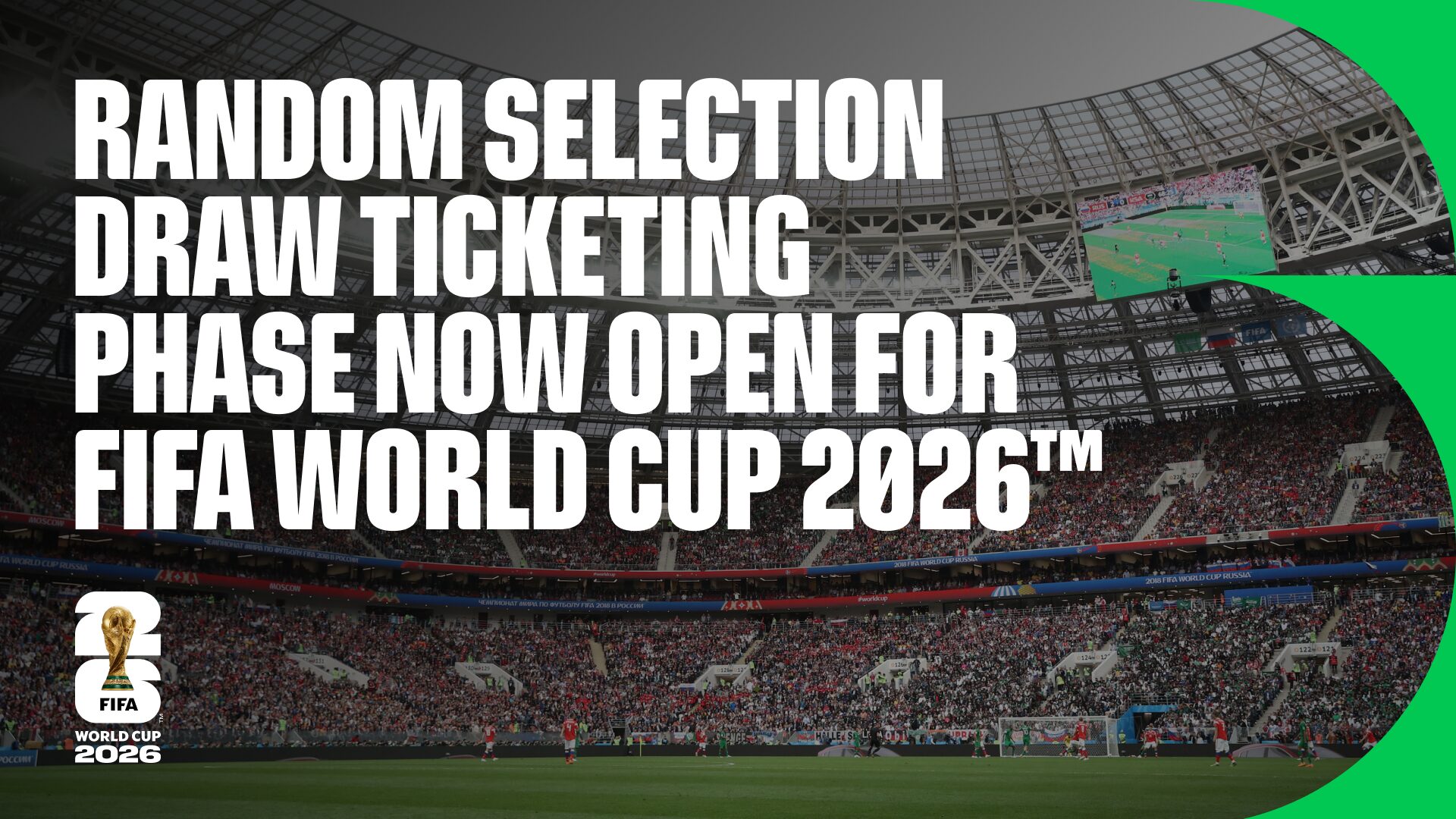 Random Selection Draw Ticketing Phase now open for FIFA World Cup 2026™