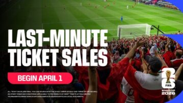 FIFA World Cup 2026™ Last-Minute Sales Phase to start on Wednesday, 1 April
