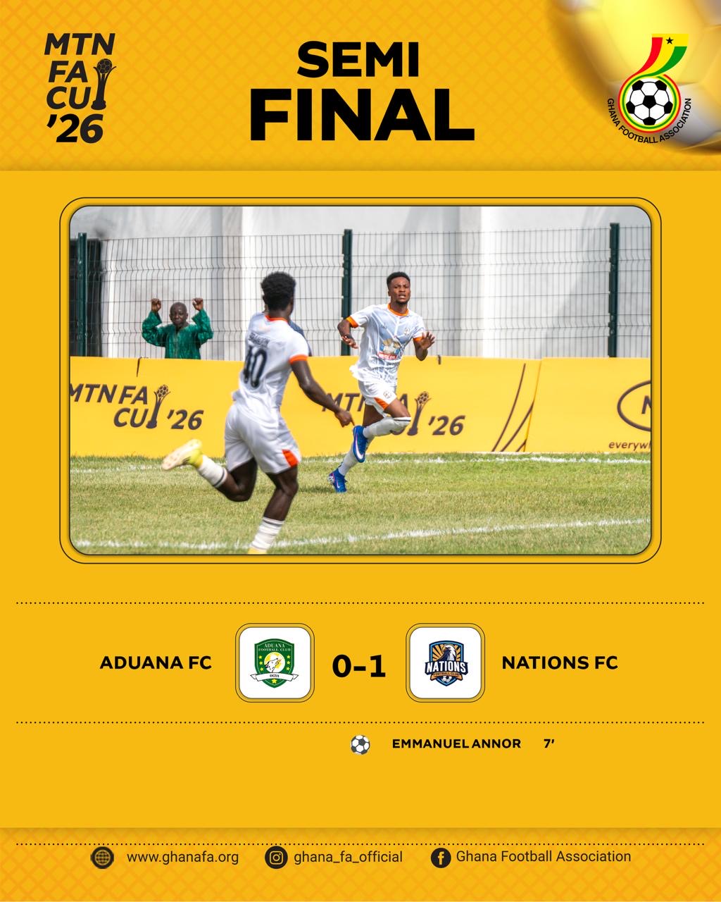 Nations FC storm into historic first MTN FA Cup Final after narrow win over Aduana