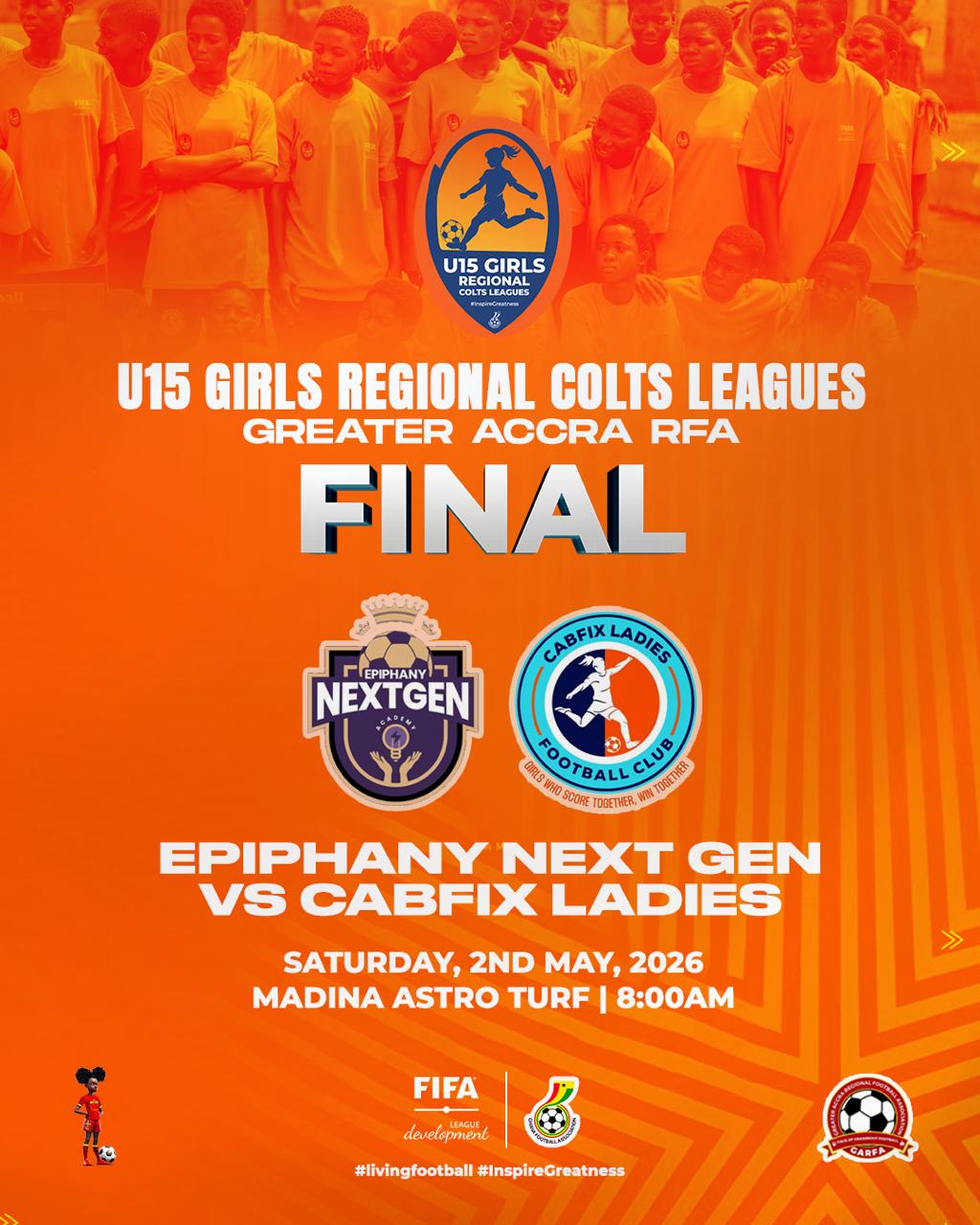 Epiphany Next Gen face CABFIX Ladies in Greater Accra U15 Girls Colts League final
