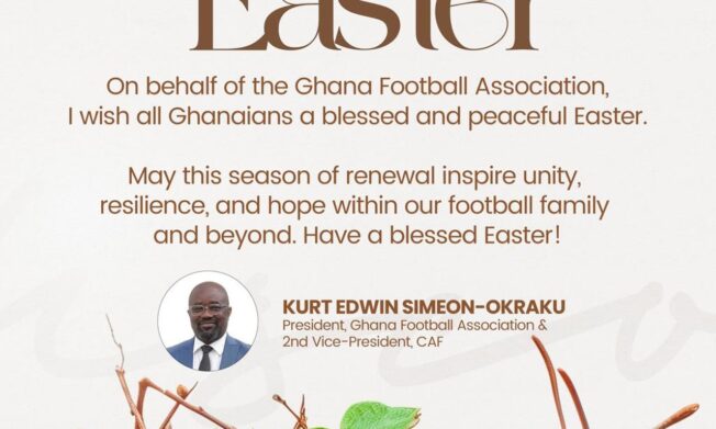 Easter Message from the President of the Ghana Football Association