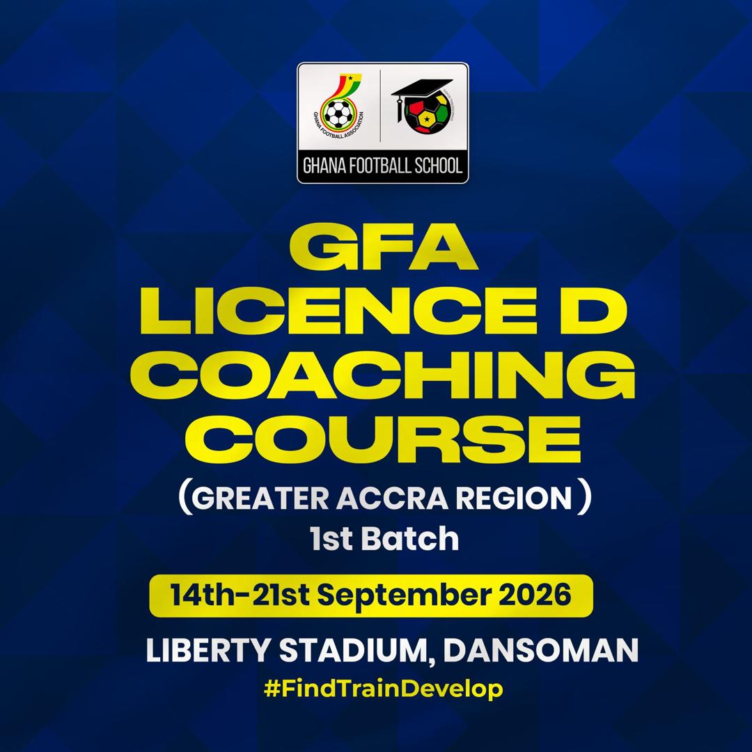 GFA to host Licence D Coaching Course in Greater Accra in two batches